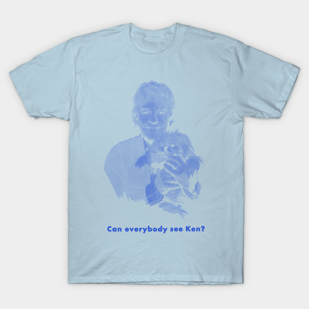 Can Everybody See Ken T-Shirt by Bitch Sesh